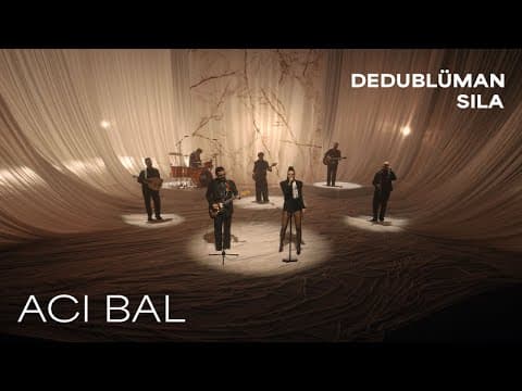 Dedublüman x Sıla - Acı Bal (Dedub Sessions II) Klibi