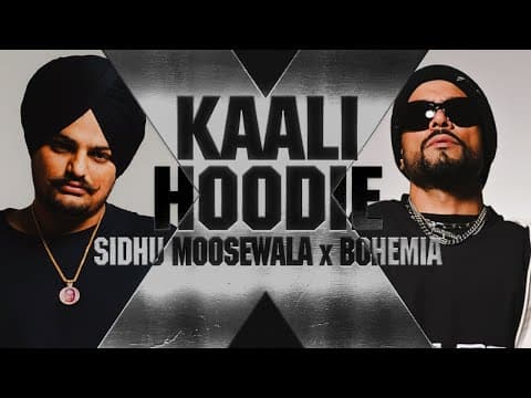 KAALI HOODIE (MUSIC VIDEO) SIDHU MOOSE WALA FT BOHEMIA | THE KIDD